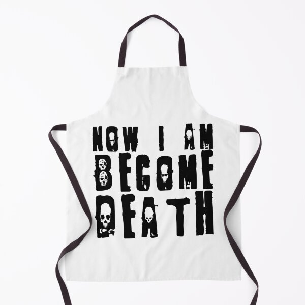 Item preview, Now I Am Become Death The Destroyer Of Words designed and sold by FlyShop1.
