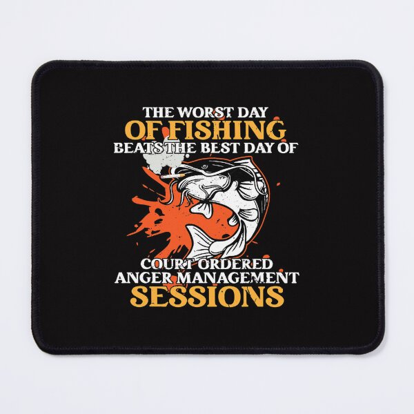 Item preview, The Worst Day of Fishing Beats The Best Day of Court Ordered 2 9 designed and sold by TobyYeagers.