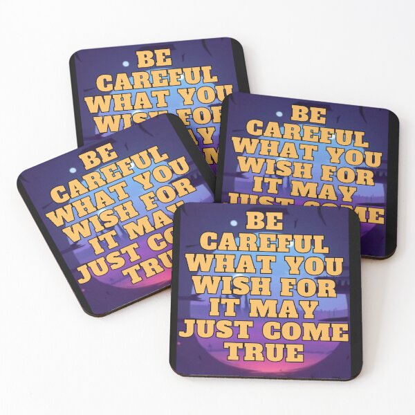 Item preview, Be careful what you wish for it may just come true. designed and sold by Justmyideas.