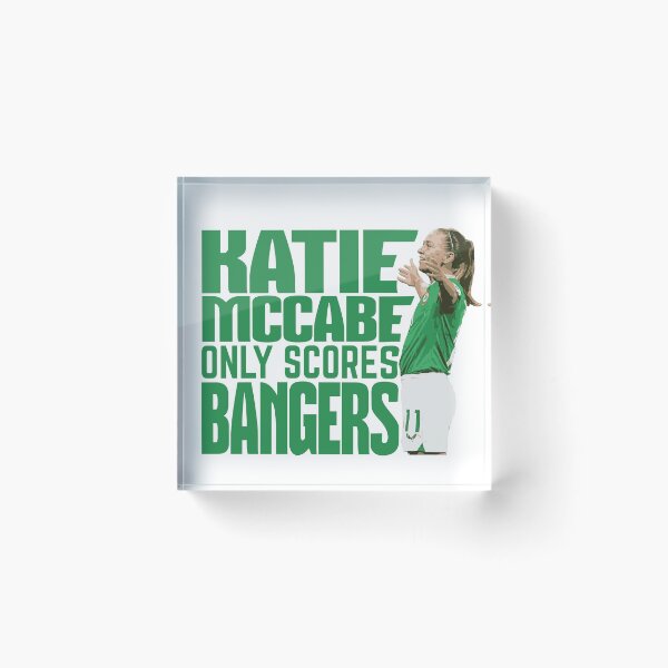 Item preview, Katie McCabe Only Scores Bangers designed and sold by Lucy-ll.