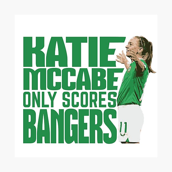 Item preview, Katie McCabe Only Scores Bangers designed and sold by Lucy-ll.
