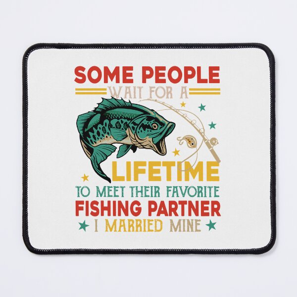 Item preview, Vintage I Married My Favorite Fishing Partner Couple Fisher designed and sold by DevinPratt.