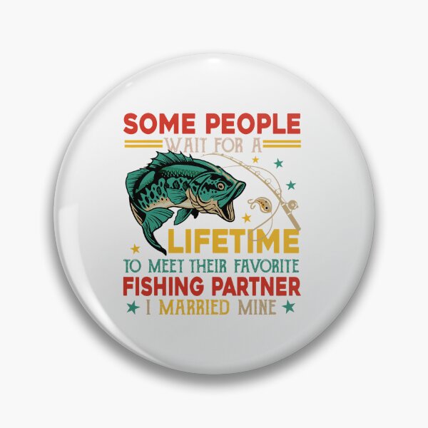 Item preview, Vintage I Married My Favorite Fishing Partner Couple Fisher designed and sold by DevinPratt.