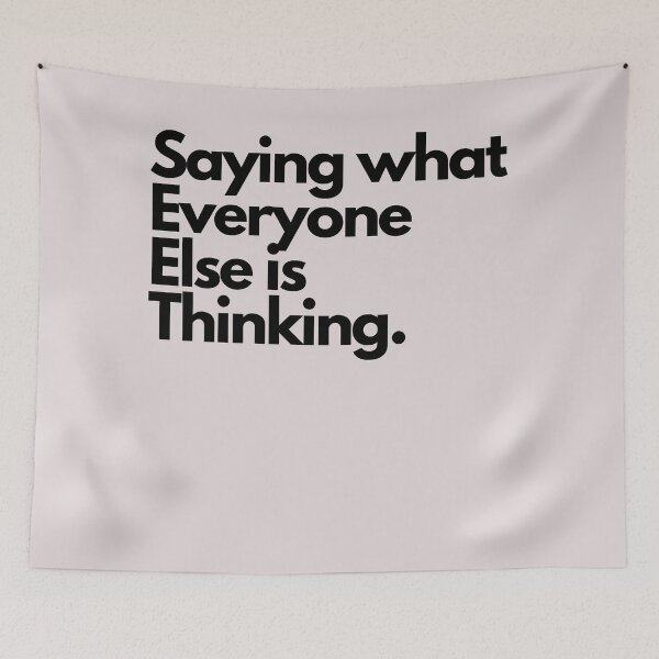 Item preview, Saying what everyone else is thinking designed and sold by pol255.