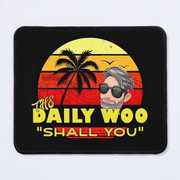 Item preview, The Daily Woo Vlogger Fan Shall You  designed and sold by MyrtiStol.