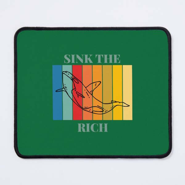 Item preview, Sink the Rich (5) designed and sold by cuocdoimoii.
