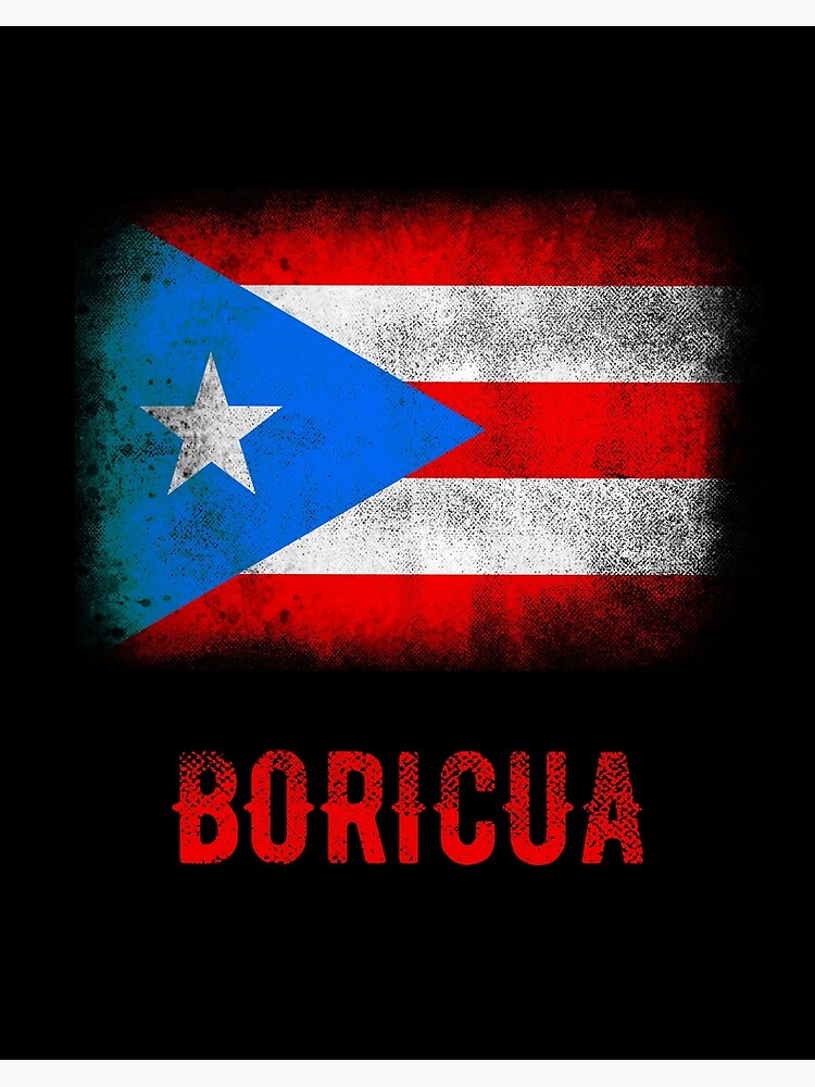 Puerto Rico Flag Boricua Nuyorican Puerto Rican T Shirt Art Board Print By Thelariat Redbubble