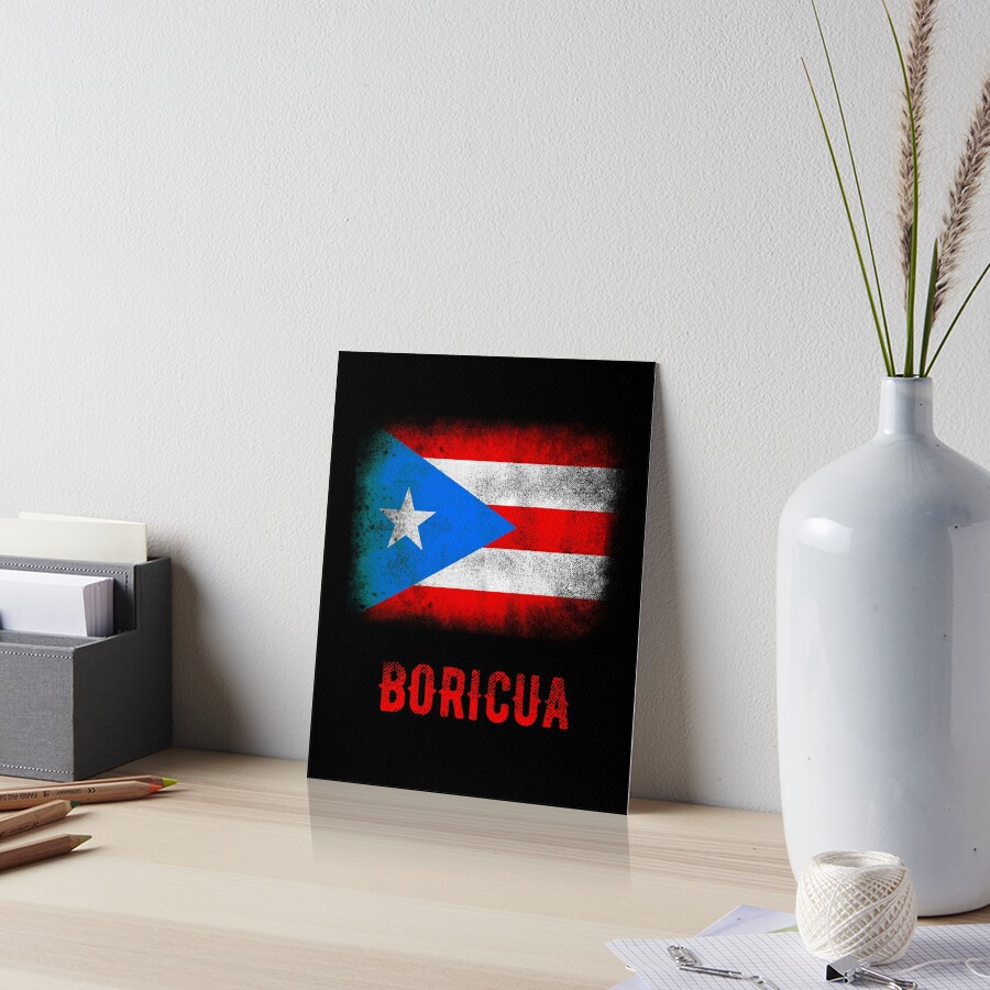 Puerto Rico Flag Boricua Nuyorican Puerto Rican T Shirt Art Board Print By Thelariat Redbubble 2376