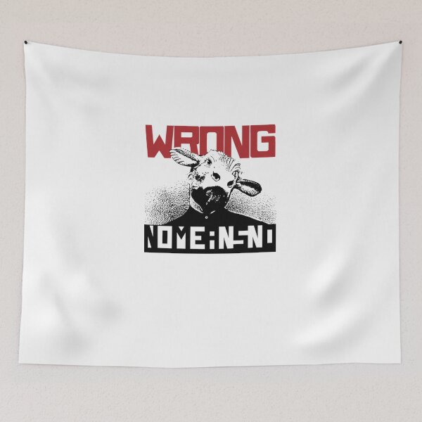 Item preview, BEST SELLER Wrong Nomeansno Merchandise designed and sold by KirstenCarpenti.