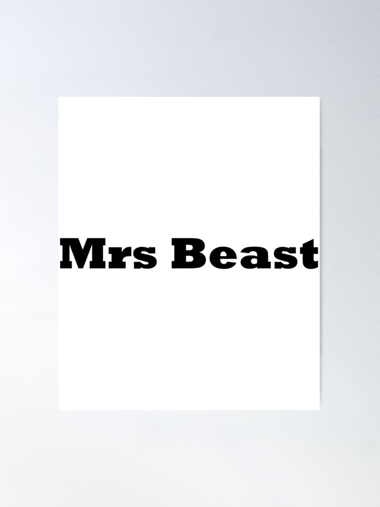 Mrs Beast  Poster for Sale by TommyeeNorris