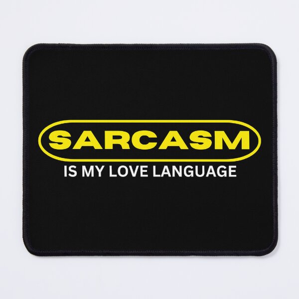Item preview, Sarcasm, Is my love language designed and sold by Gilby-Designs.