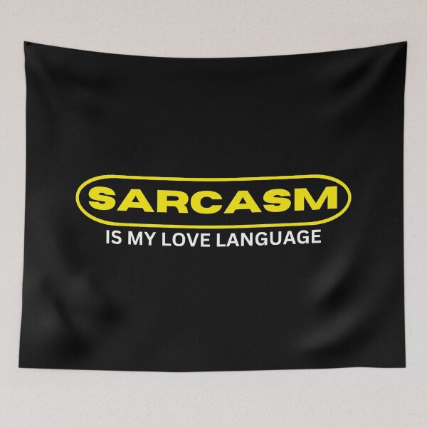 Item preview, Sarcasm, Is my love language designed and sold by Gilby-Designs.
