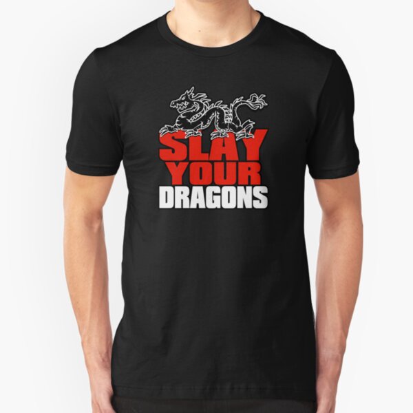 Slay Your Dragons. Gift for Jordan B Peterson fan Slim Fit T-Shirt