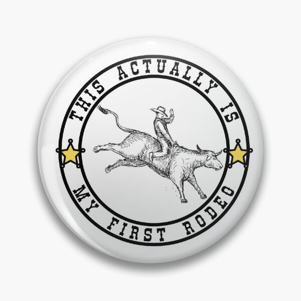 Item preview, This Actually Is My First Rodeo designed and sold by The Merch Experiment .