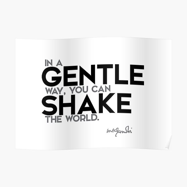 gentle shake - gandhi Poster