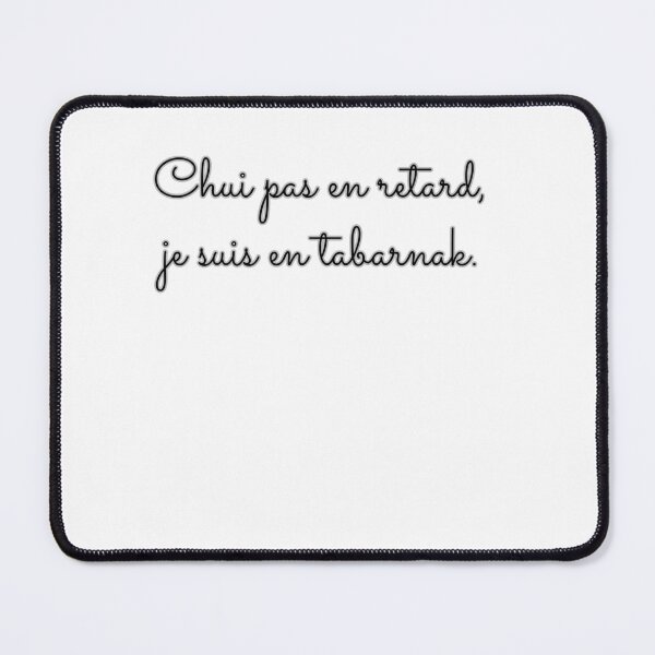 Item preview, I'm not late, I was in tabarnak. designed and sold by citmgpod.