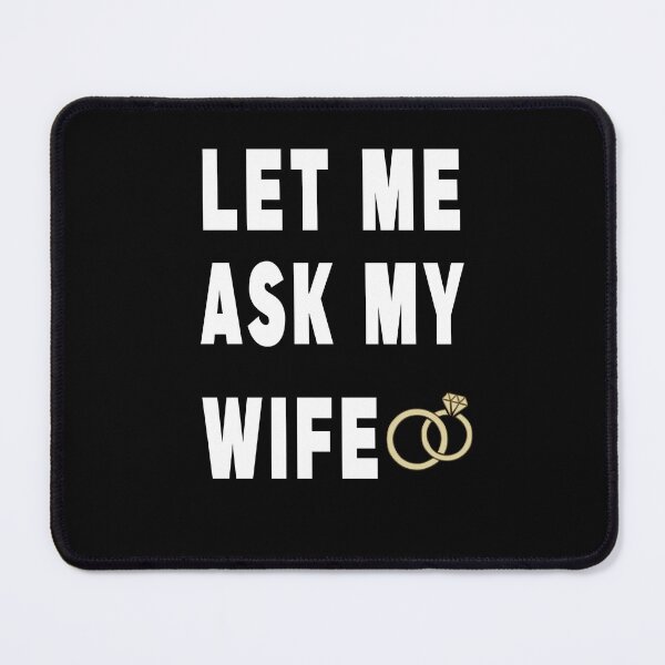 Item preview, Let Me Ask My Wife designed and sold by jamal-alkhalf.