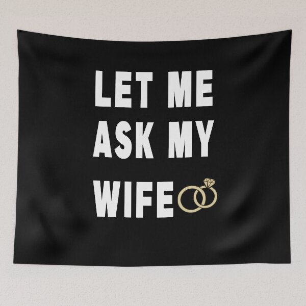 Item preview, Let Me Ask My Wife designed and sold by jamal-alkhalf.
