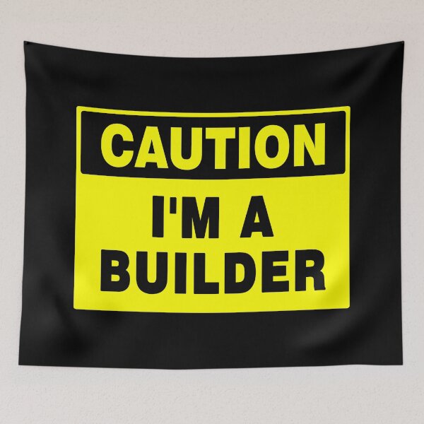 Item preview, Caution I'm A Builder Yellow Sign designed and sold by AASparksDesigns.