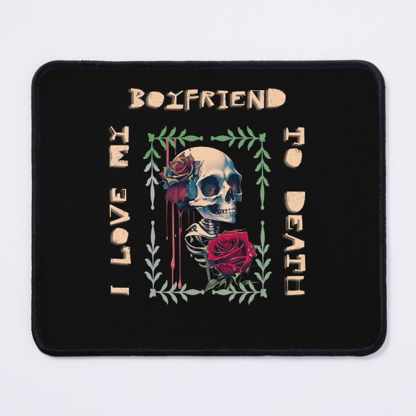 Item preview, Romance: I love my boyfriend to death Design designed and sold by YeaLove.