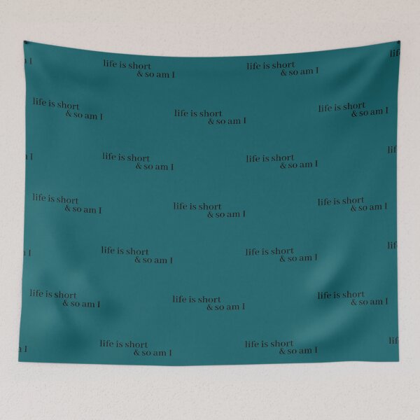 Item preview, life is short and so am i   designed and sold by brilynnlien.