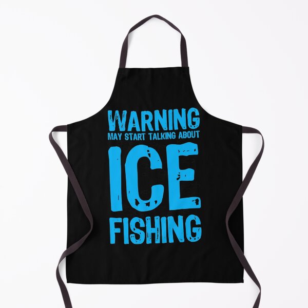 Item preview, Warning May Start Talking About Ice Fishing Ice Fisher Fish designed and sold by ZoraMcalister.