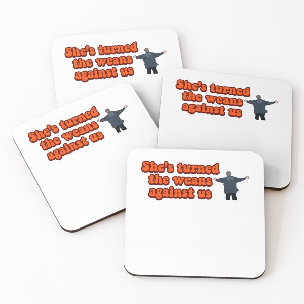 Item preview, She’s turned the weans against us designed and sold by whitse-crest.