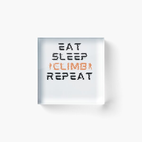 Item preview, EAT SLEEP CLIMB REPEAT designed and sold by darshants.