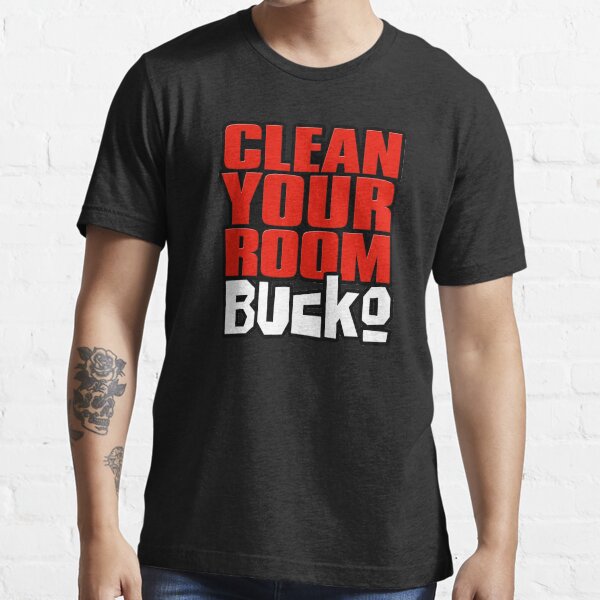 Clean Your Room, Bucko (2) Gifts for Jordan B Peterson fan Essential T-Shirt