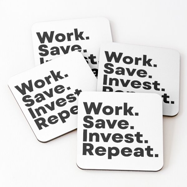 Item preview, Work Save Invest Repeat designed and sold by tanmay2000.