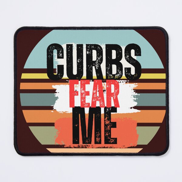 Item preview, Curbs Fear Me designed and sold by Cherrydsnshop.