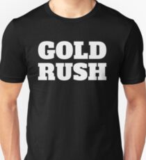 Gold Rush T Shirt Unisex T-Shirt