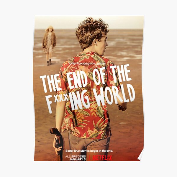 The End Of The F *** ing World Poster