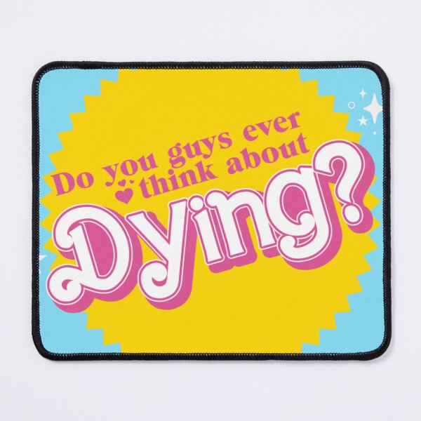 Item preview, Do you Guys ever think about Dying yellow designed and sold by JemmyTT.