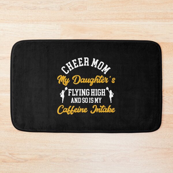 Item preview, Cheer Mom Cheerleading Daughters Flying High So My Caffeine designed and sold by TusharGanesh.