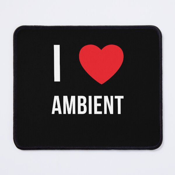 Item preview, I ♥️ Ambient designed and sold by TheILoveShop ❤️.