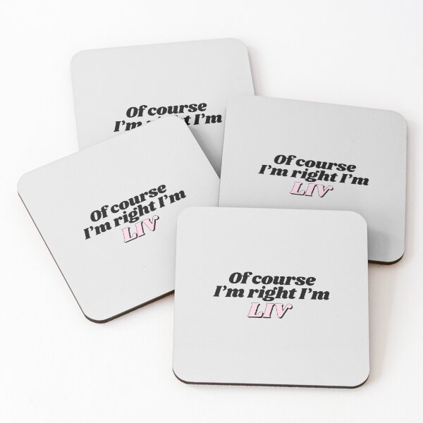 Item preview, Of Course I'm Right I'm Liv Funny Personalized designed and sold by kindxinn.