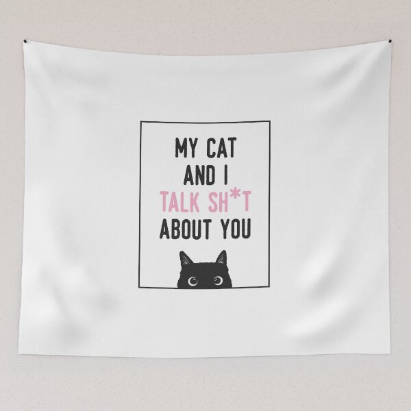 Item preview, My cat and I talk sh*t about you designed and sold by Acim0.