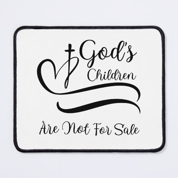 Item preview, God's Children Are Not For Sale - Quote T-Shirt designed and sold by TQ-Design.