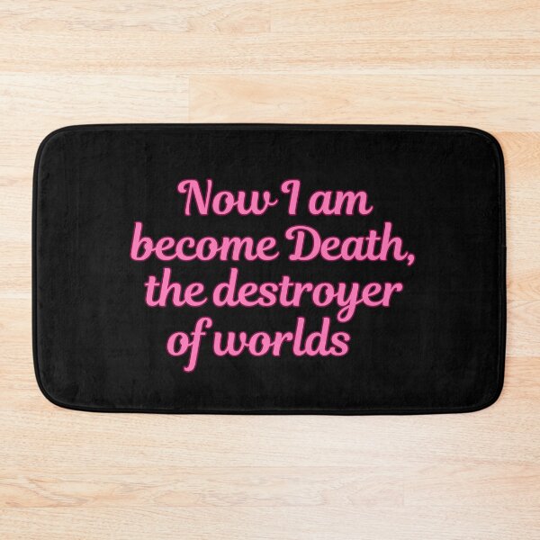 Item preview, Now I am Become Death, The Destroyer Of Worlds designed and sold by iameverything.
