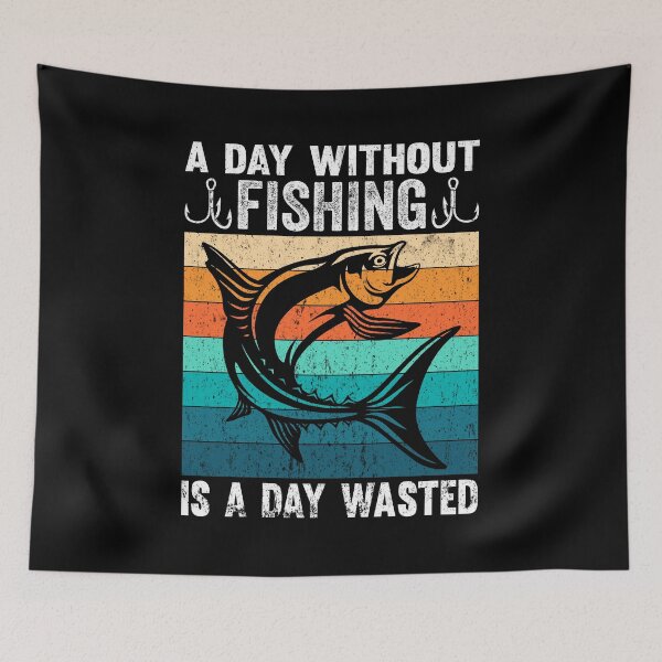 Item preview, A Day Without Fishing Is A Day Wasted Funny Fishing designed and sold by AmethystMurad.
