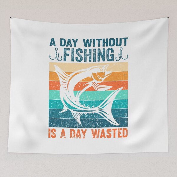 Item preview, A Day Without Fishing Is A Day Wasted Fishing Lovers designed and sold by AmethystMurad.