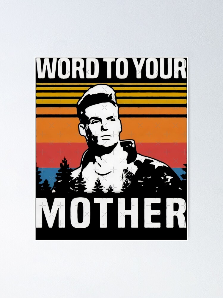 Word to your mother discount