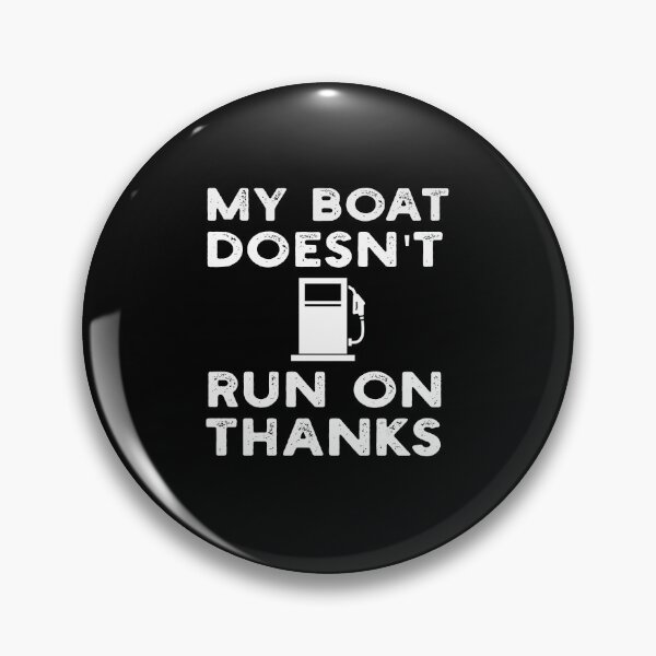 Item preview, My Boat Doesn't Run On Thanks Boating Gifts For Boat Owners designed and sold by solimangomaa.