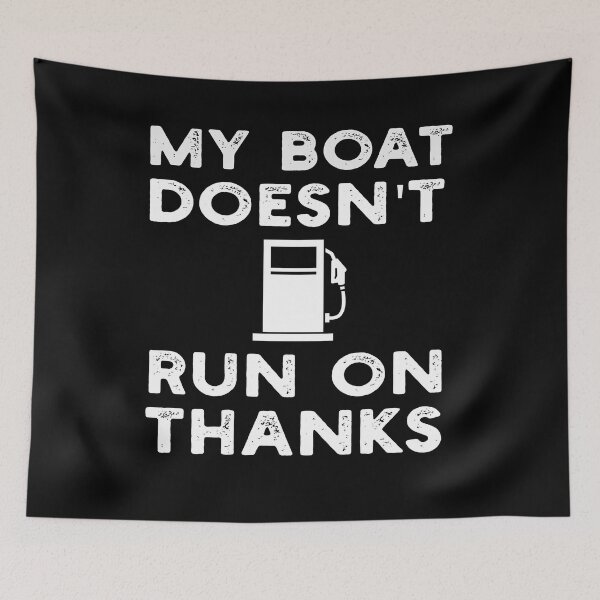 Item preview, My Boat Doesn't Run On Thanks Boating Gifts For Boat Owners designed and sold by solimangomaa.