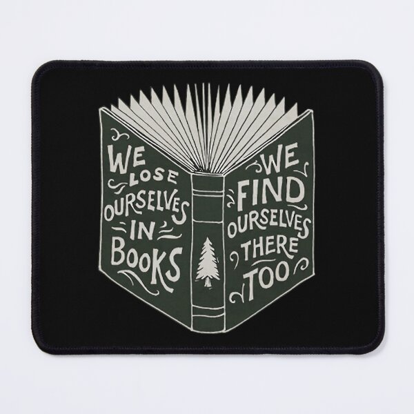 Item preview, We Lose Ourselves in Books... designed and sold by djewgcibqds93.