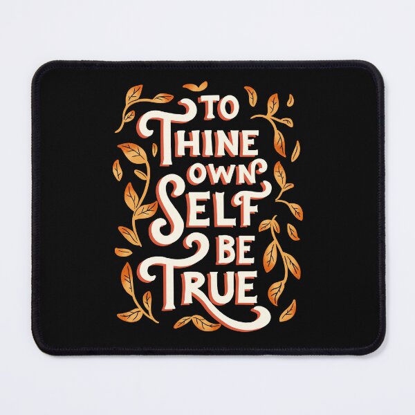 Item preview, to thine own self be true - motivational aesthetic shakespeare quote - positive and colorful handlettering designed and sold by Patrick Gervacio.