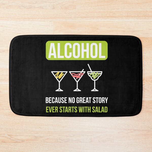 Item preview, Alcohol No Story Starts With A Salad designed and sold by MooonTees.
