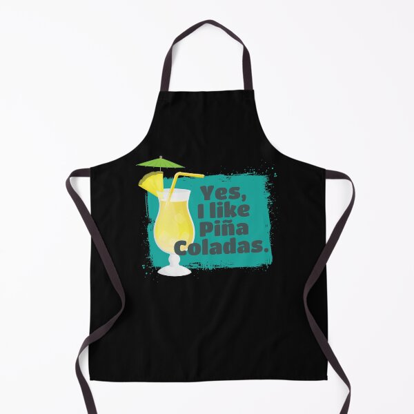 Item preview, I Like Pina Coladas Cocktail Alcohol designed and sold by MooonTees.