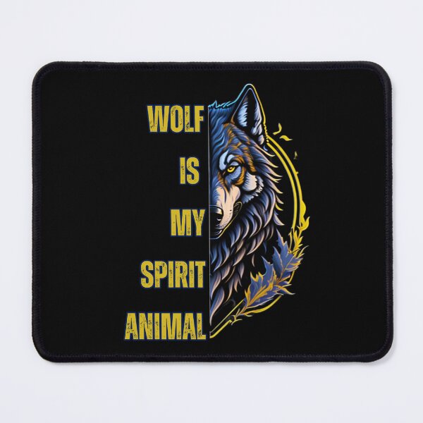Item preview, Wolf Is My Spirit Animal designed and sold by YrtemmyS.